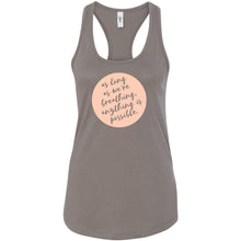 Load image into Gallery viewer, Anything Is Possible Racerback Tank