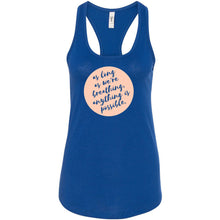 Load image into Gallery viewer, Anything Is Possible Racerback Tank