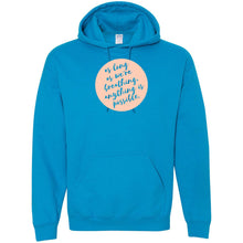 Load image into Gallery viewer, Anything Is Possible Hoodie