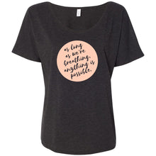 Load image into Gallery viewer, Anything Is Possible Slouchy Tee