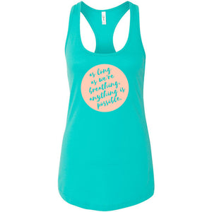 Anything Is Possible Racerback Tank